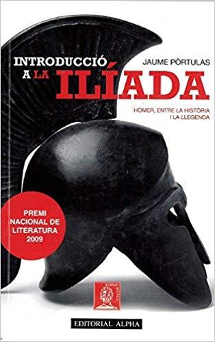 INTRODUCCIO A LA ILIADA | 9788498591354 | PÒRTULAS,JAUME | Libreria Geli - Librería Online de Girona - Comprar libros en catalán y castellano