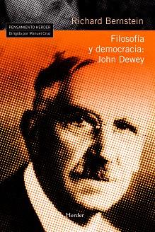 FILOSOFIA Y DEMOCRACIA:JOHN DEWEY | 9788425426612 | BERNSTEIN,RICHARD | Llibreria Geli - Llibreria Online de Girona - Comprar llibres en català i castellà