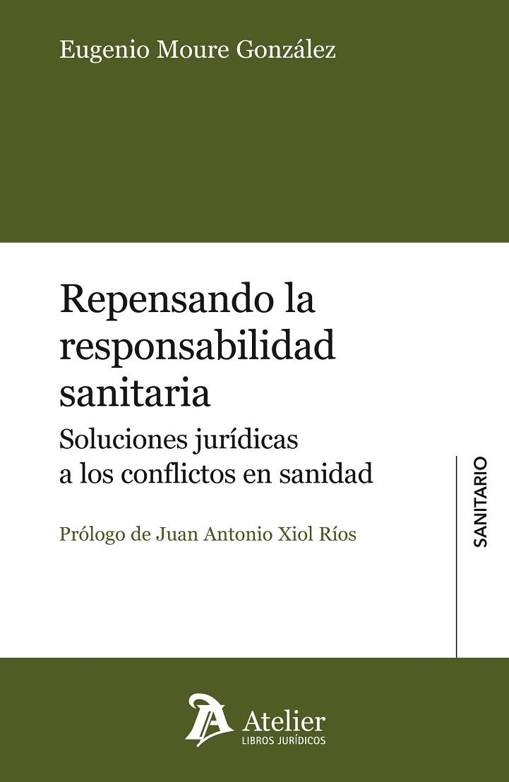 REPENSANDO LA RESPONSABILIDAD SANITARIA | 9788415690528 | MOURE GONZALEZ,EUGENIO | Llibreria Geli - Llibreria Online de Girona - Comprar llibres en català i castellà