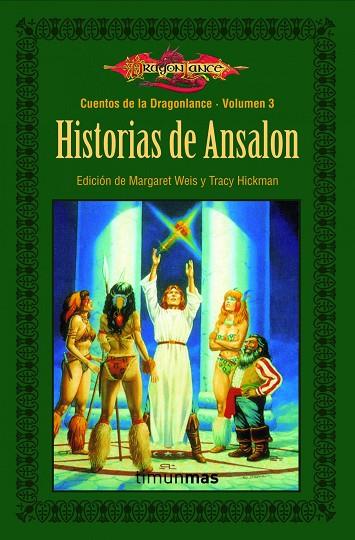 HISTORIAS DE ANSALON (CUENTOS DE LA DRAGONLANCE-3) | 9788448004040 | WEIS,MARGARET/HICKMAN,TRACY | Llibreria Geli - Llibreria Online de Girona - Comprar llibres en català i castellà