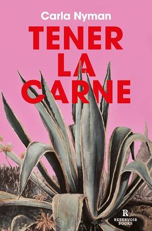 TENER LA CARNE | 9788419437440 | NYMAN,CARLA | Libreria Geli - Librería Online de Girona - Comprar libros en catalán y castellano