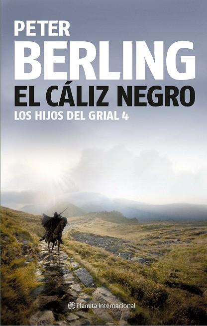 EL CALIZ NEGRO (LOS HIJOS DEL GRIAL 4) | 9788408081968 | BERLING,PETER | Libreria Geli - Librería Online de Girona - Comprar libros en catalán y castellano