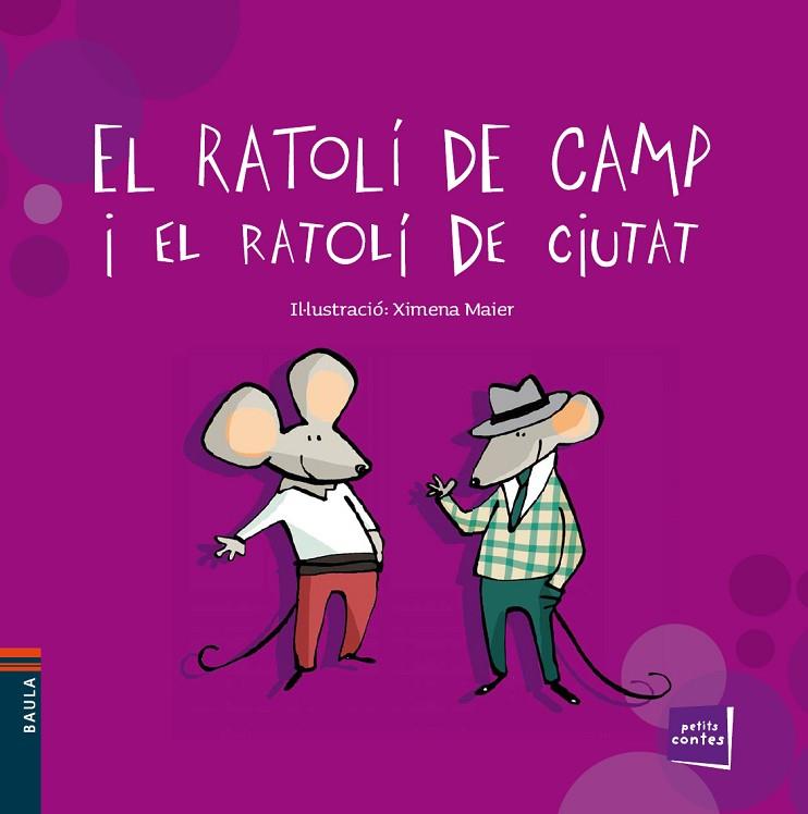 EL RATOLÍ DE CAMP I EL RATOLÍ DE CIUTAT(LLETRA DE PAL) | 9788447928460 | MAIER,XIMENA (IL·LUSTR.) | Libreria Geli - Librería Online de Girona - Comprar libros en catalán y castellano