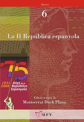 LA II REPUBLICA ESPANYOLA | 9788484241010 | DUCH PLANA,MONTSERRAT | Libreria Geli - Librería Online de Girona - Comprar libros en catalán y castellano