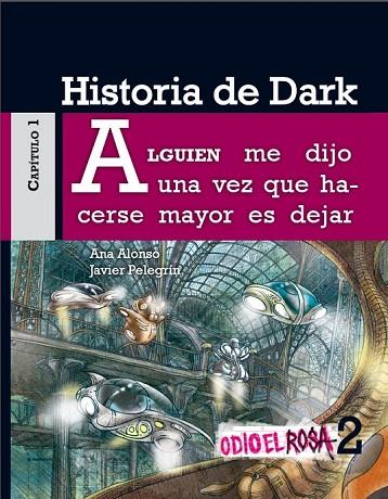 HISTORIA DE DARK | 9788467380729 | ALONSO,ANA/PELEGRÍN,JAVIER | Libreria Geli - Librería Online de Girona - Comprar libros en catalán y castellano