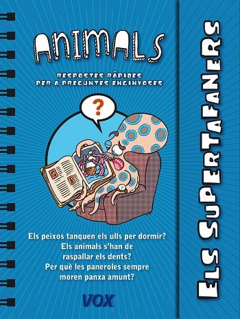 ELS SUPERTAFANERS.ELS ANIMALS | 9788499741437 |   | Llibreria Geli - Llibreria Online de Girona - Comprar llibres en català i castellà