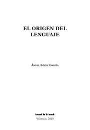 EL ORIGEN DEL LENGUAJE | 9788498767131 | LOPEZ GARCIA,ANGEL | Llibreria Geli - Llibreria Online de Girona - Comprar llibres en català i castellà
