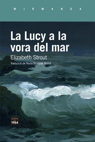 LA LUCY A LA VORA DEL MAR | 9788418858383 | STROUT,ELIZABETH | Libreria Geli - Librería Online de Girona - Comprar libros en catalán y castellano