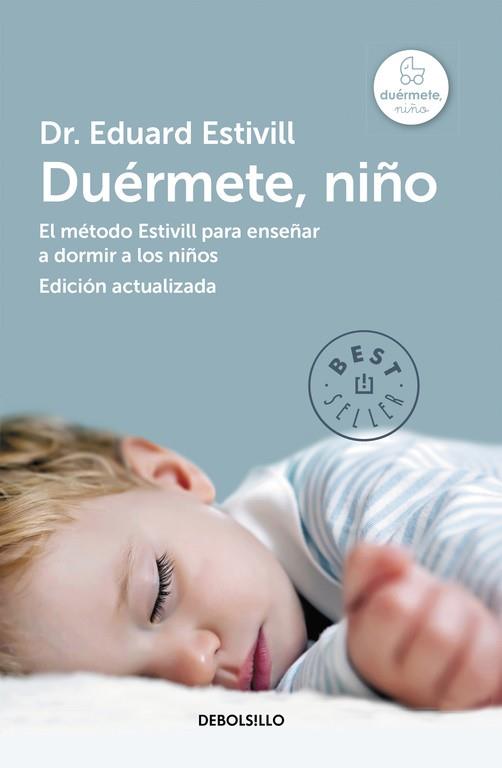 DUÉRMETE,NIÑO (EDICION ACTUALIZADA Y AMPLIADA) | 9788490328620 | ESTIVILL,EDUARD | Libreria Geli - Librería Online de Girona - Comprar libros en catalán y castellano