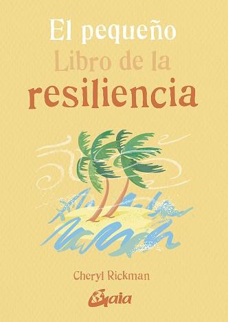 EL PEQUEÑO LIBRO DE LA RESILIENCIA | 9788484458548 | RICKMAN,CHERYL | Libreria Geli - Librería Online de Girona - Comprar libros en catalán y castellano