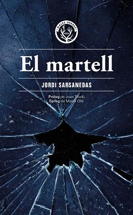 EL MARTELL | 9788412662498 | SARSANEDAS VIVES,JORDI | Libreria Geli - Librería Online de Girona - Comprar libros en catalán y castellano