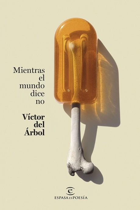 MIENTRAS EL MUNDO DICE NO | 9788467071252 | ÁRBOL,VÍCTOR DEL | Llibreria Geli - Llibreria Online de Girona - Comprar llibres en català i castellà