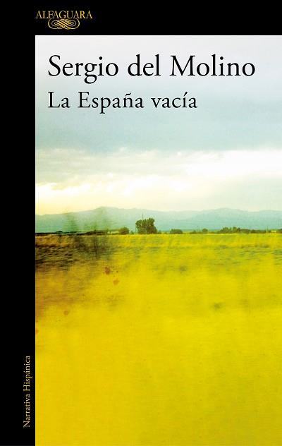 LA ESPAÑA VACÍA | 9788420462103 | DEL MOLINO,SERGIO | Libreria Geli - Librería Online de Girona - Comprar libros en catalán y castellano