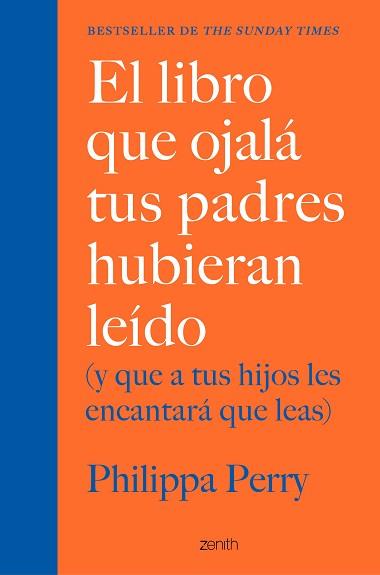EL LIBRO QUE OJALÁ TUS PADRES HUBIERAN LEÍDO(Y QUE A TUS HIJOS LES ENCANTARÁ QUE LEAS) | 9788408222439 | PERRY,PHILIPPA | Llibreria Geli - Llibreria Online de Girona - Comprar llibres en català i castellà
