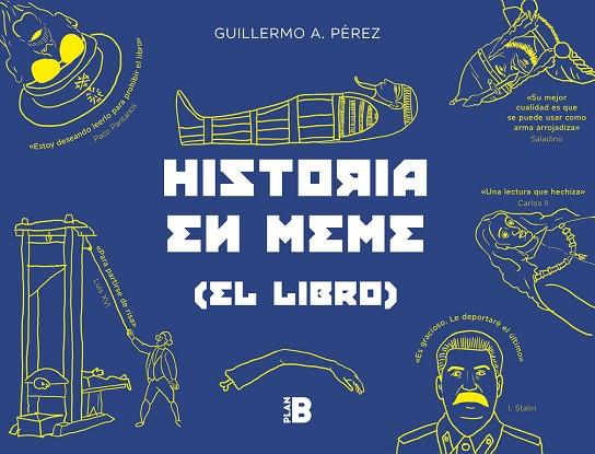 HISTORIA EN MEME.(EL LIBRO) | 9788417001582 | PÉREZ ROMERO,GUILLERMO | Libreria Geli - Librería Online de Girona - Comprar libros en catalán y castellano