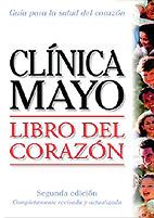 CLINICA MAYO.LIBRO DEL CORAZON | 9789706554253 | DOMINGUEZ ESQUIVEL, JOSE AMADOR/MARTOS NAVARRO, FERNANDO/GONZALEZ RABANAL, JOSE MANUEL/MUÑOZ LABIANO | Llibreria Geli - Llibreria Online de Girona - Comprar llibres en català i castellà