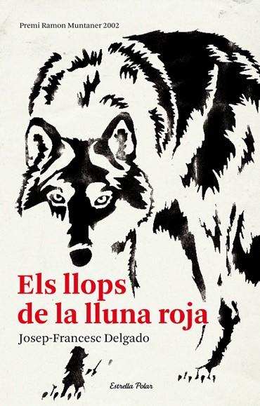 ELS LLOPS DE LA LLUNA ROJA | 9788492671571 | DELGADO,JOAN-FRANCESC | Llibreria Geli - Llibreria Online de Girona - Comprar llibres en català i castellà
