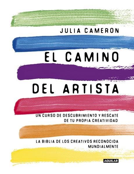 EL CAMINO DEL ARTISTA | 9788403102057 | CAMERON,JULIA | Libreria Geli - Librería Online de Girona - Comprar libros en catalán y castellano