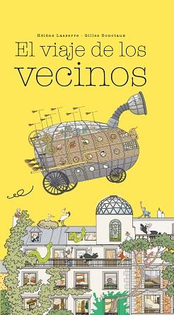 EL VIAJE DE LOS VECINOS | 9788416490776 | LASSERRE,HÉLÈNE | Llibreria Geli - Llibreria Online de Girona - Comprar llibres en català i castellà