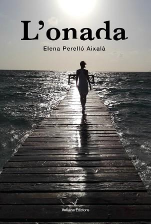 L'ONADA | 9788412656848 | PERELLÓ AIXALÀ,ELENA | Libreria Geli - Librería Online de Girona - Comprar libros en catalán y castellano