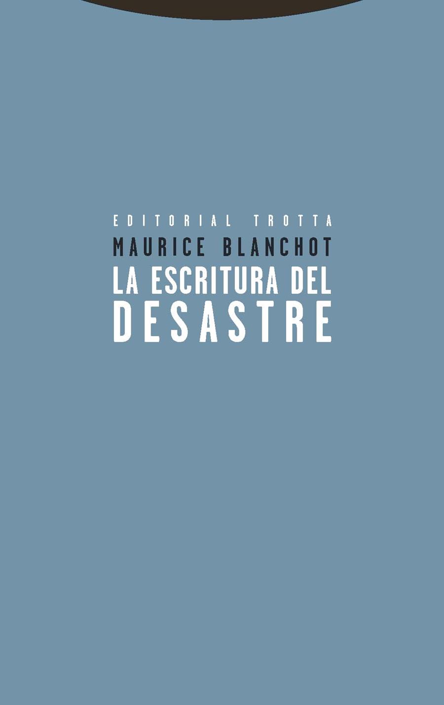 LA ESCRITURA DEL DESASTRE | 9788498795691 | BLANCHOT,MAURICE | Libreria Geli - Librería Online de Girona - Comprar libros en catalán y castellano