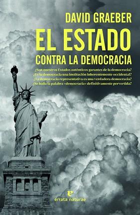 EL ESTADO CONTRA LA DEMOCRACIA | 9788417800963 | GRAEBER,DAVID | Libreria Geli - Librería Online de Girona - Comprar libros en catalán y castellano