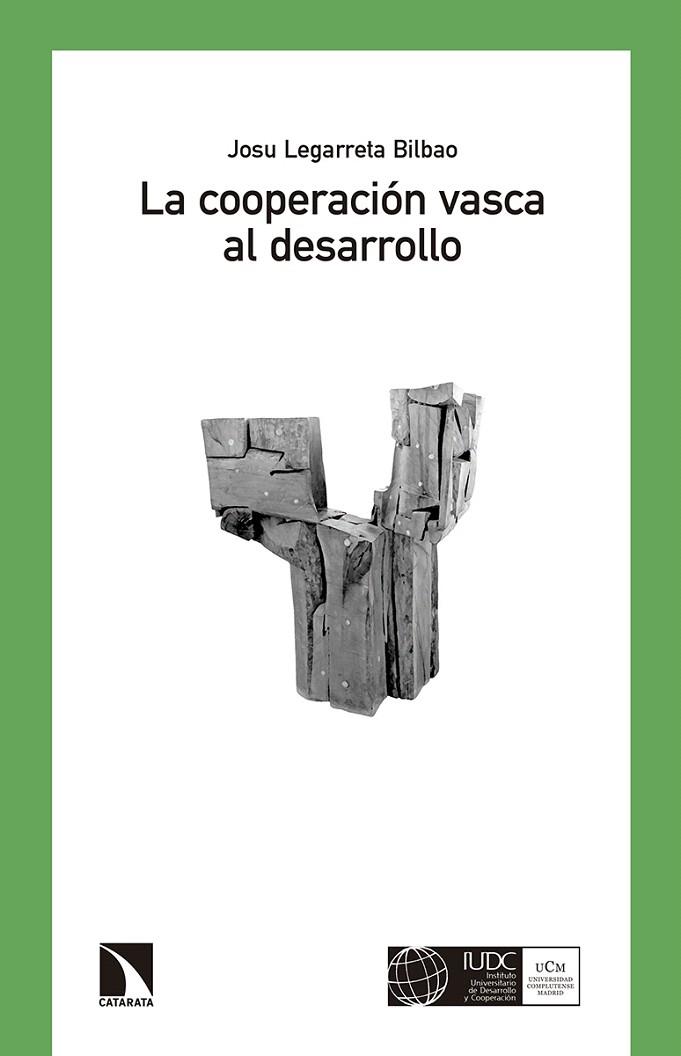 LA COOPERACIÓN VASCA AL DESARROLLO  | 9788490972502 | LEGARRETA,JOSU | Llibreria Geli - Llibreria Online de Girona - Comprar llibres en català i castellà