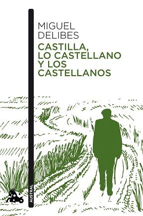 CASTILLA,LO CASTELLANO Y LOS CASTELLANOS | 9788423359349 | DELIBES,MIGUEL | Libreria Geli - Librería Online de Girona - Comprar libros en catalán y castellano