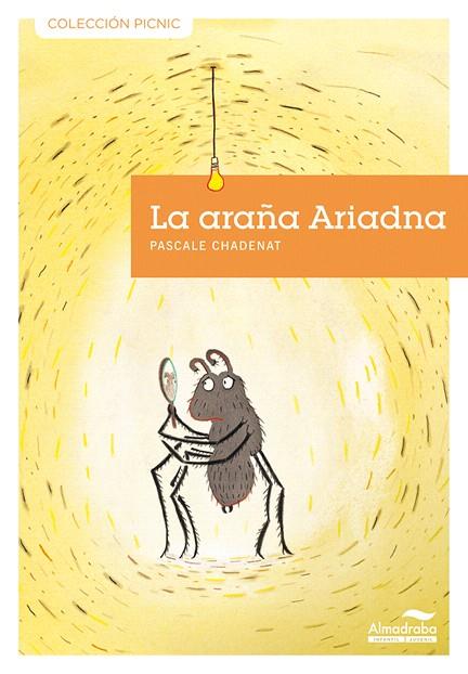 LA ARAÑA ARIADNA | 9788492702794 | CHADENAT,PASCALE | Libreria Geli - Librería Online de Girona - Comprar libros en catalán y castellano