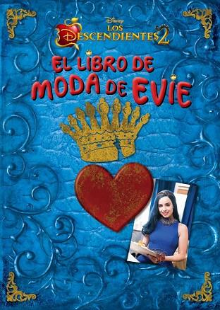 LOS DESCENDIENTES-2.EL LIBRO DE MODA DE EVIE | 9788416913749 |   | Libreria Geli - Librería Online de Girona - Comprar libros en catalán y castellano