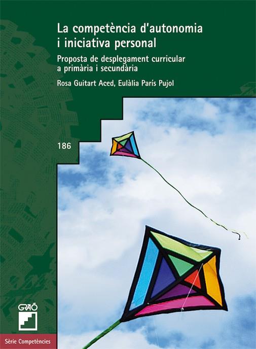 LA COMPETèNCIA D'AUTONOMIA I INICIATIVA PERSONAL | 9788499804668 | GUITART ACED,ROSA M./PARÍS PUJOL,EULÀLIA | Llibreria Geli - Llibreria Online de Girona - Comprar llibres en català i castellà