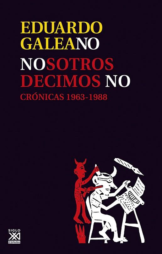 NOSOTROS DECIMOS NO.CRONICAS(1963-1988) | 9788432306754 | GALEANO,EDUARDO | Libreria Geli - Librería Online de Girona - Comprar libros en catalán y castellano