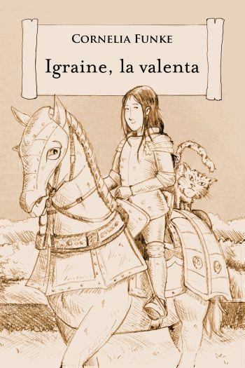 IGRAINE,LA VALENTA | 9788499326344 | FUNKE,CRONELIA | Llibreria Geli - Llibreria Online de Girona - Comprar llibres en català i castellà