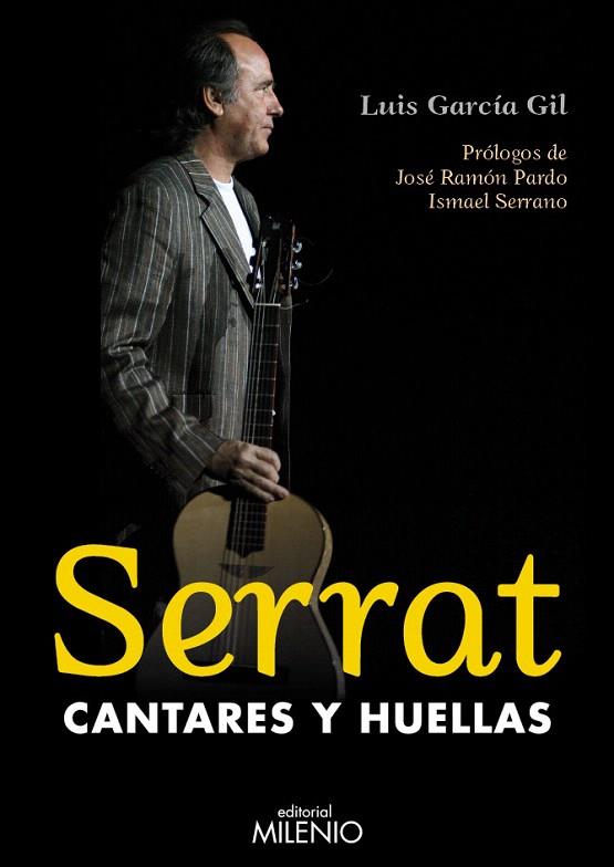 SERRAT.CANTARES Y HUELLAS | 9788497434249 | GARCIA GIL,LUIS | Libreria Geli - Librería Online de Girona - Comprar libros en catalán y castellano