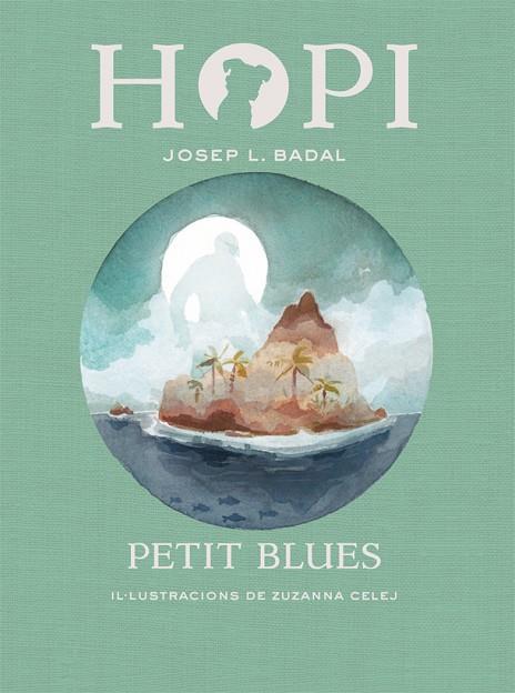 HOPI-11.PETIT BLUES | 9788424662790 | BADAL,JOSEP LLUÍS | Libreria Geli - Librería Online de Girona - Comprar libros en catalán y castellano