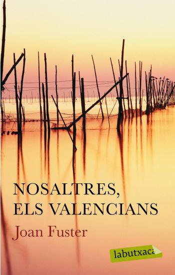 NOSALTRES,ELS VALENCIANS | 9788499300627 | FUSTER,JOAN | Libreria Geli - Librería Online de Girona - Comprar libros en catalán y castellano