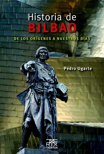 HISTORIA DE BILBAO | 9788471485434 | UGARTE,PEDRO | Libreria Geli - Librería Online de Girona - Comprar libros en catalán y castellano