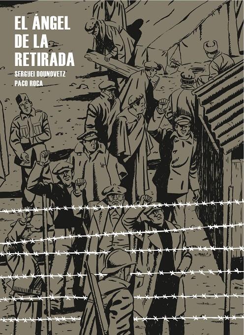 EL ANGEL DE LA RETIRADA | 9788415051244 | DOUNOVETZ,SERGUEI/ROCA,PACO | Libreria Geli - Librería Online de Girona - Comprar libros en catalán y castellano