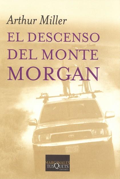 DESCENSO DEL MONTE MORGAN | 9788483104545 | MILLER,ARTHUR | Llibreria Geli - Llibreria Online de Girona - Comprar llibres en català i castellà