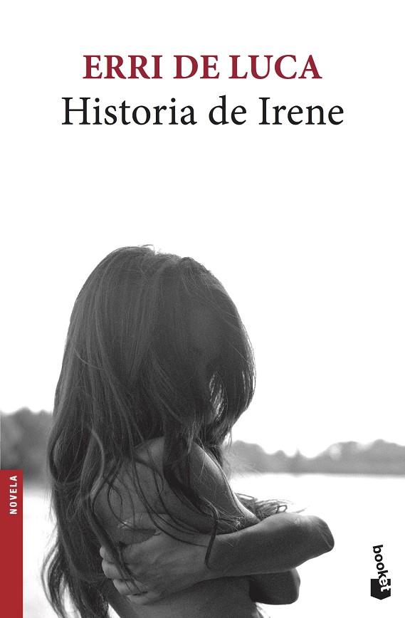 HISTORIA DE IRENE | 9788432234286 | DE LUCA,ERRI | Libreria Geli - Librería Online de Girona - Comprar libros en catalán y castellano
