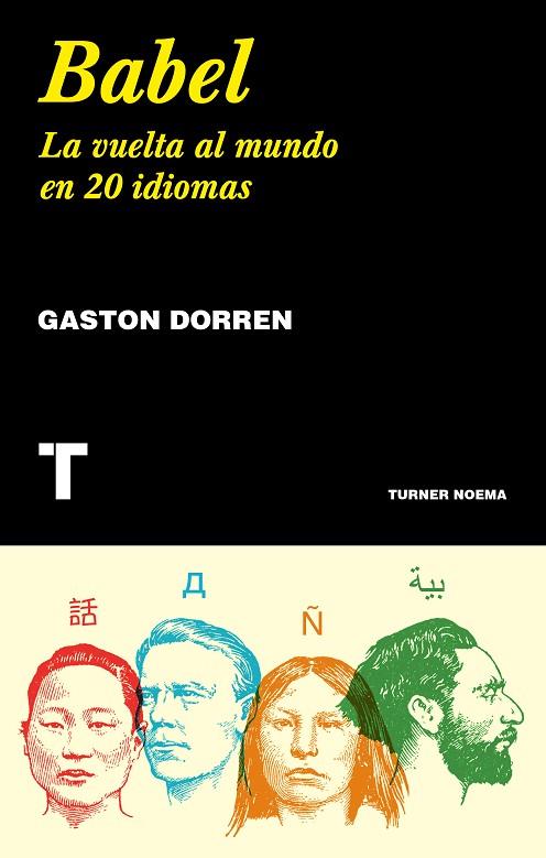 BABEL.LA VUELTA AL MUNDO EN 20 IDIOMAS | 9788417141837 | DORREN,GASTON | Libreria Geli - Librería Online de Girona - Comprar libros en catalán y castellano