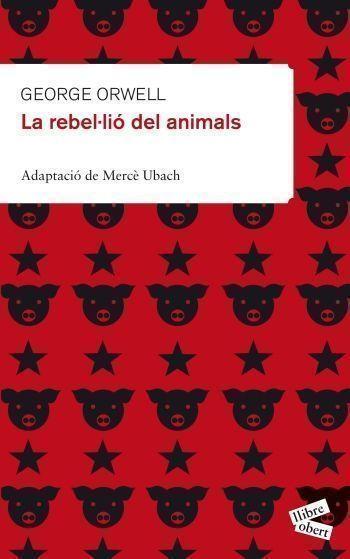 LA REBEL·LIO DELS ANIMALS (ADAPTACIÓ DE MERCÈ UBACH) | 9788415192176 | ORWELL,GEORGE | Llibreria Geli - Llibreria Online de Girona - Comprar llibres en català i castellà