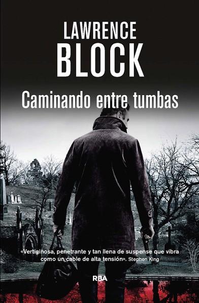 CAMINANDO ENTRE TUMBAS | 9788490561263 | BLOCK,LAWRENCE | Libreria Geli - Librería Online de Girona - Comprar libros en catalán y castellano