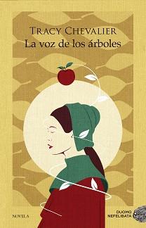 LA VOZ DE LOS ÁRBOLES | 9788418538070 | CHEVALIER,TRACY | Libreria Geli - Librería Online de Girona - Comprar libros en catalán y castellano