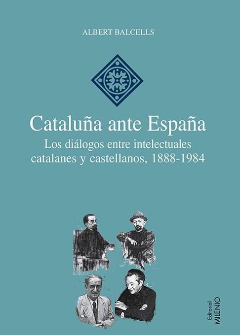 CATALUÑA ANTE ESPAÑA | 9788497434560 | BALCELLS,ALBERT | Libreria Geli - Librería Online de Girona - Comprar libros en catalán y castellano