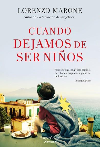 CUANDO DEJAMOS DE SER NIÑOS | 9788491393665 | MARONE,LORENZO | Libreria Geli - Librería Online de Girona - Comprar libros en catalán y castellano