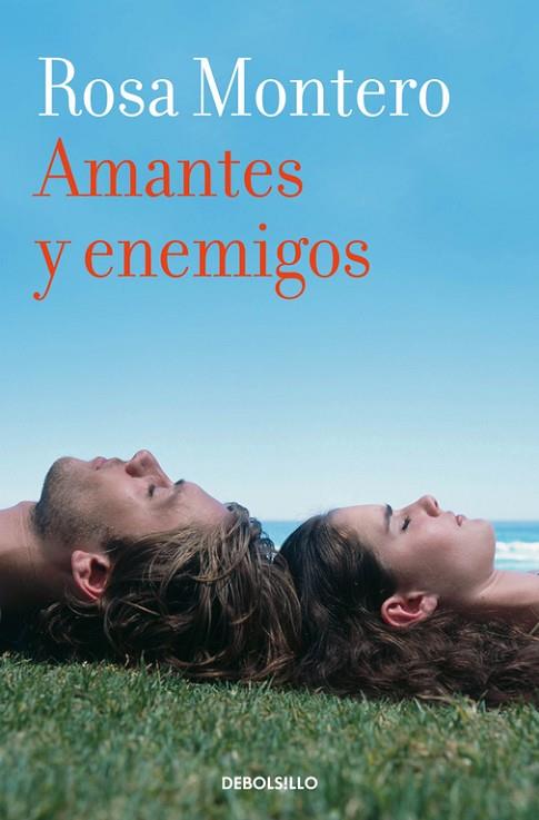 AMANTES Y ENEMIGOS | 9788490629284 | MONTERO,ROSA | Libreria Geli - Librería Online de Girona - Comprar libros en catalán y castellano