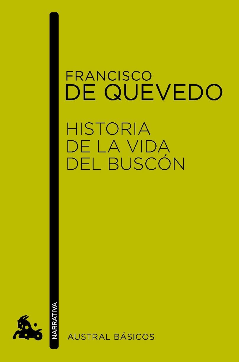 HISTORIA DE LA VIDA DEL BUSCÓN (AUSTRAL BÁSICOS) | 9788467024210 | DE QUEVEDO,FRANCISCO (1580-1645) | Libreria Geli - Librería Online de Girona - Comprar libros en catalán y castellano