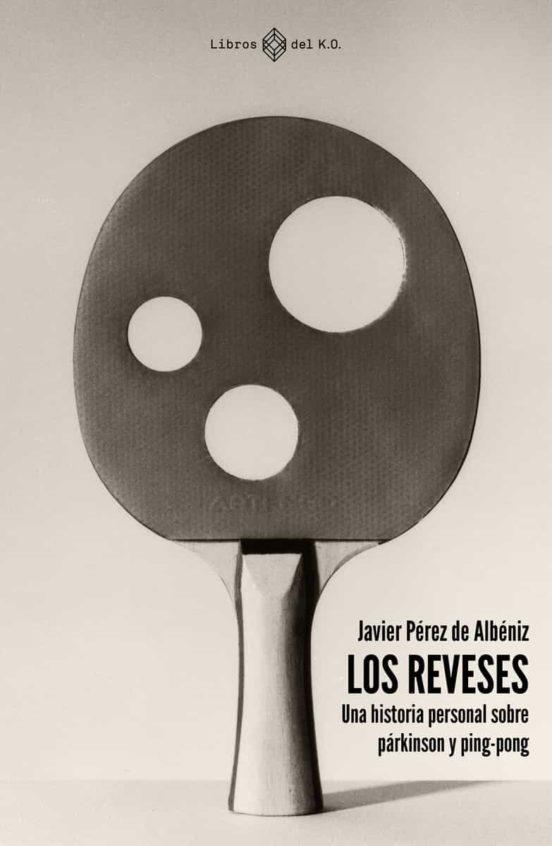 LOS REVESES | 9788419119261 | PEREZ DE ALBENIZ,JAVIER | Libreria Geli - Librería Online de Girona - Comprar libros en catalán y castellano