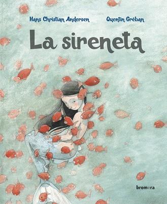 LA SIRENETA | 9788490269589 | CHRISTIAN ANDERSEN, HANS | Libreria Geli - Librería Online de Girona - Comprar libros en catalán y castellano